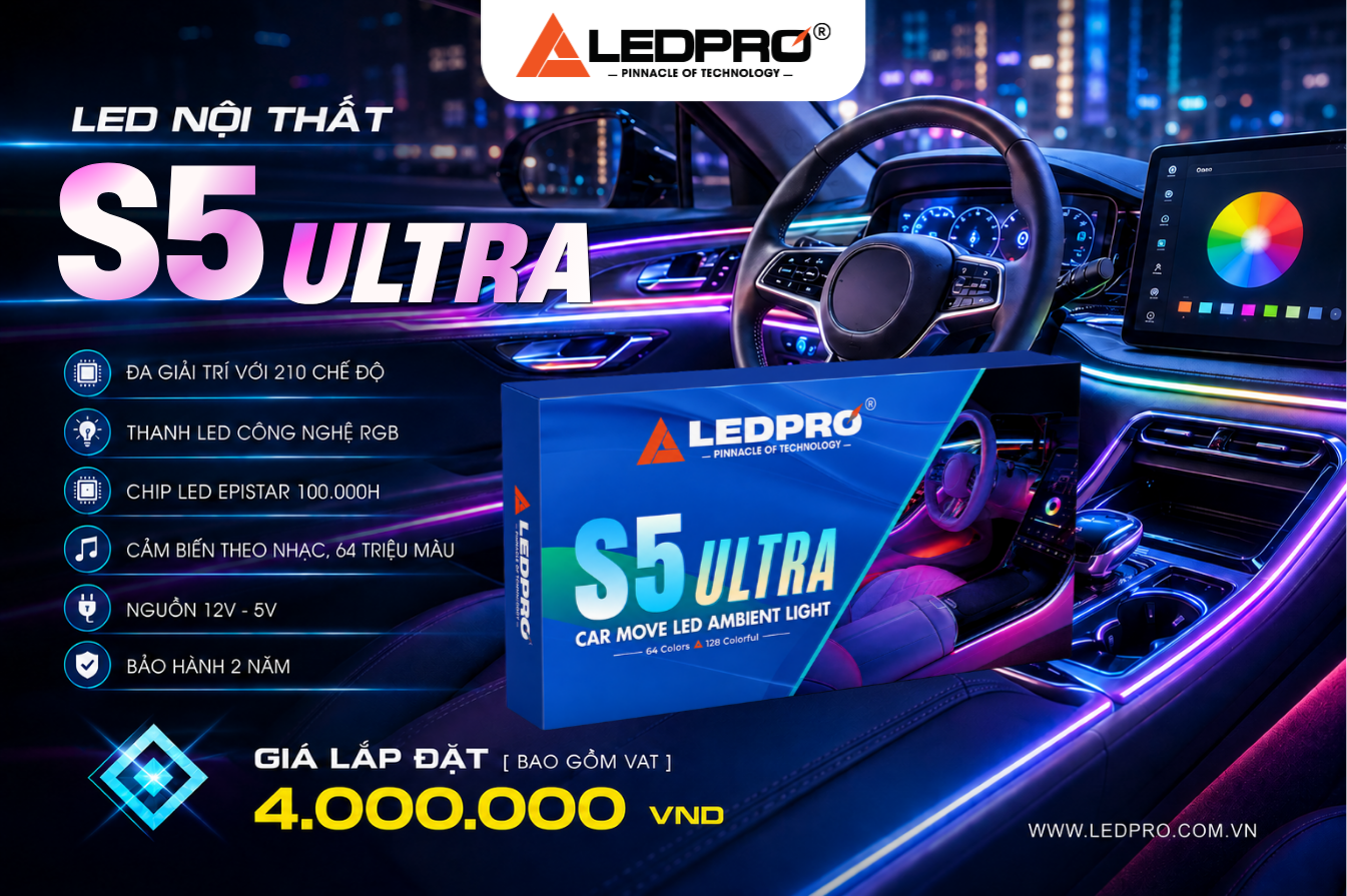 LEDPRO S5 Ultra – Bật chất riêng, nâng tầm không gian xe