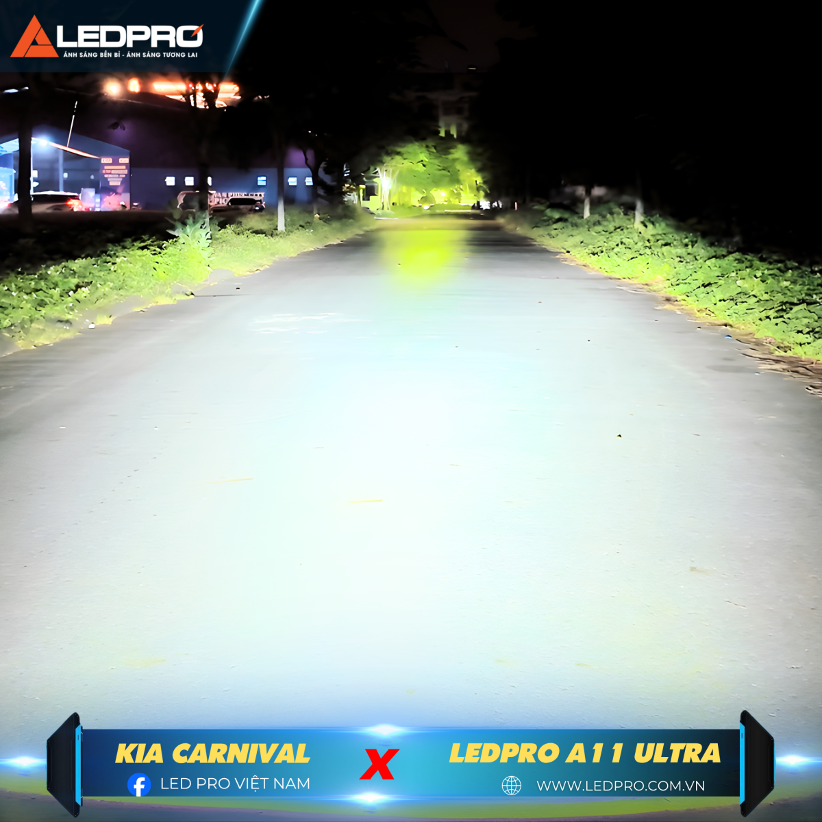 Xóa đi màn đêm, tăng sáng cực tốt và an toàn cho xe với LEDPRO A11 Ultra