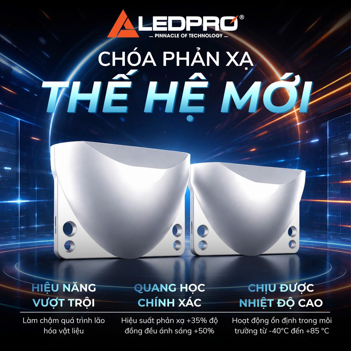 Chóa phản xạ thế hệ mới giúp tăng khả năng hoạt động ổn định